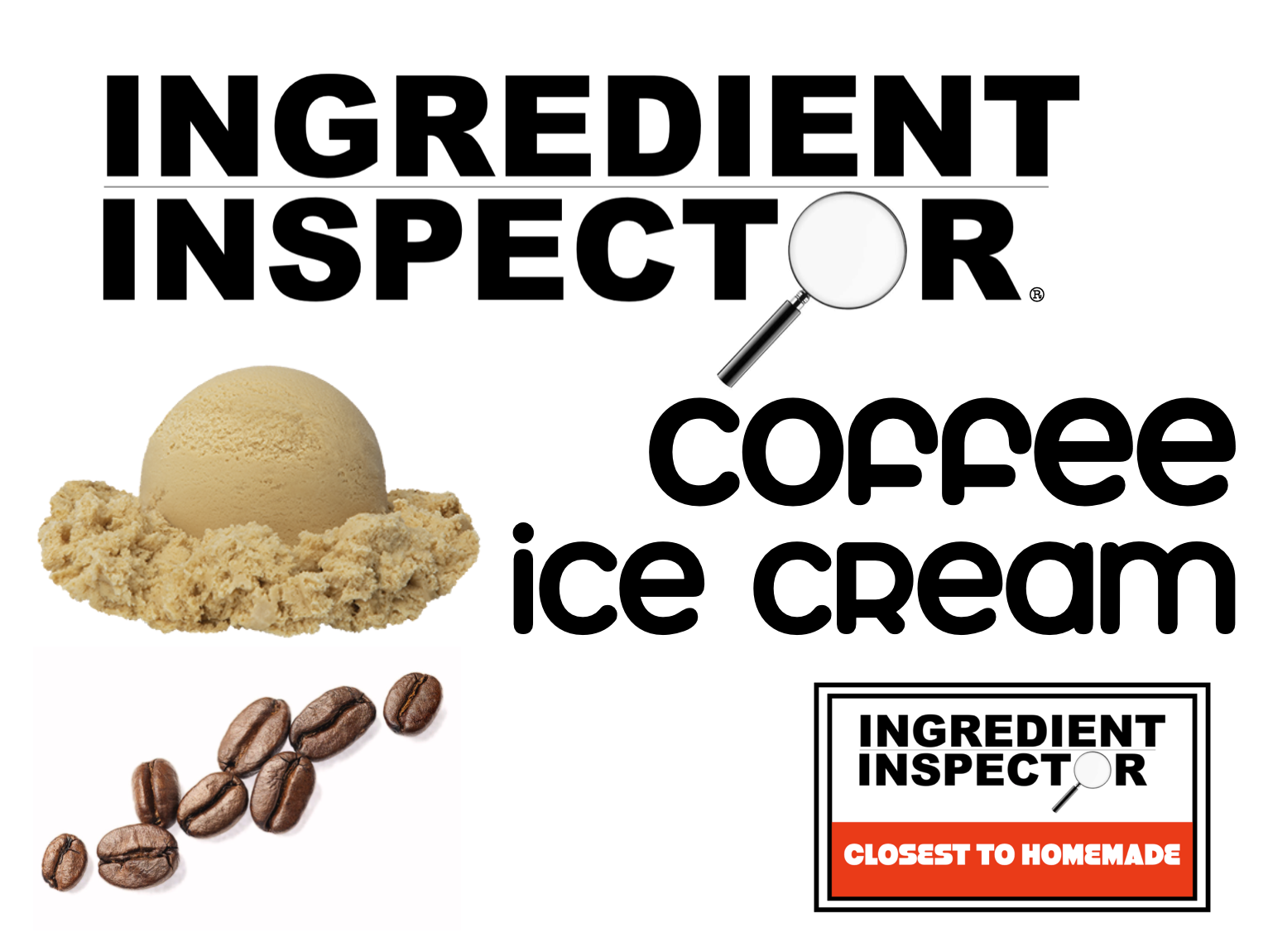 WHICH COFFEE ICE CREAMS ARE CLOSEST TO HOMEMADE?