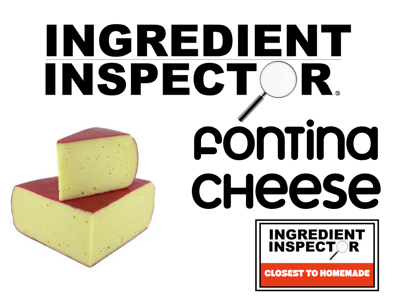 WHICH FONTINA CHEESES ARE CLOSEST TO HOMEMADE?