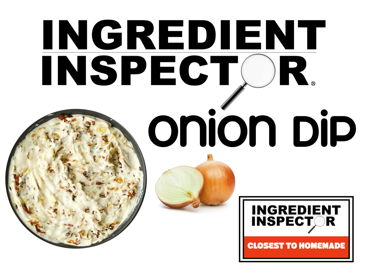 WHICH ONION DIPS ARE CLOSEST TO HOMEMADE?