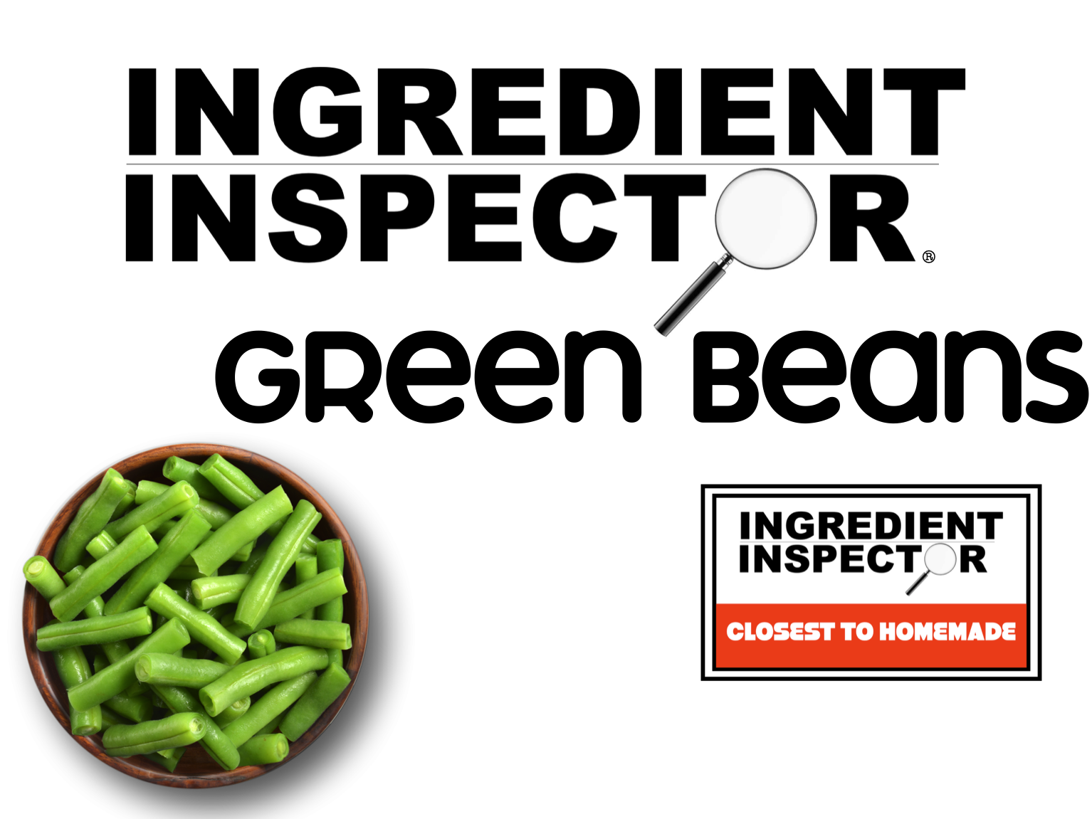 WHICH GREEN BEANS ARE CLOSEST TO HOMEMADE?