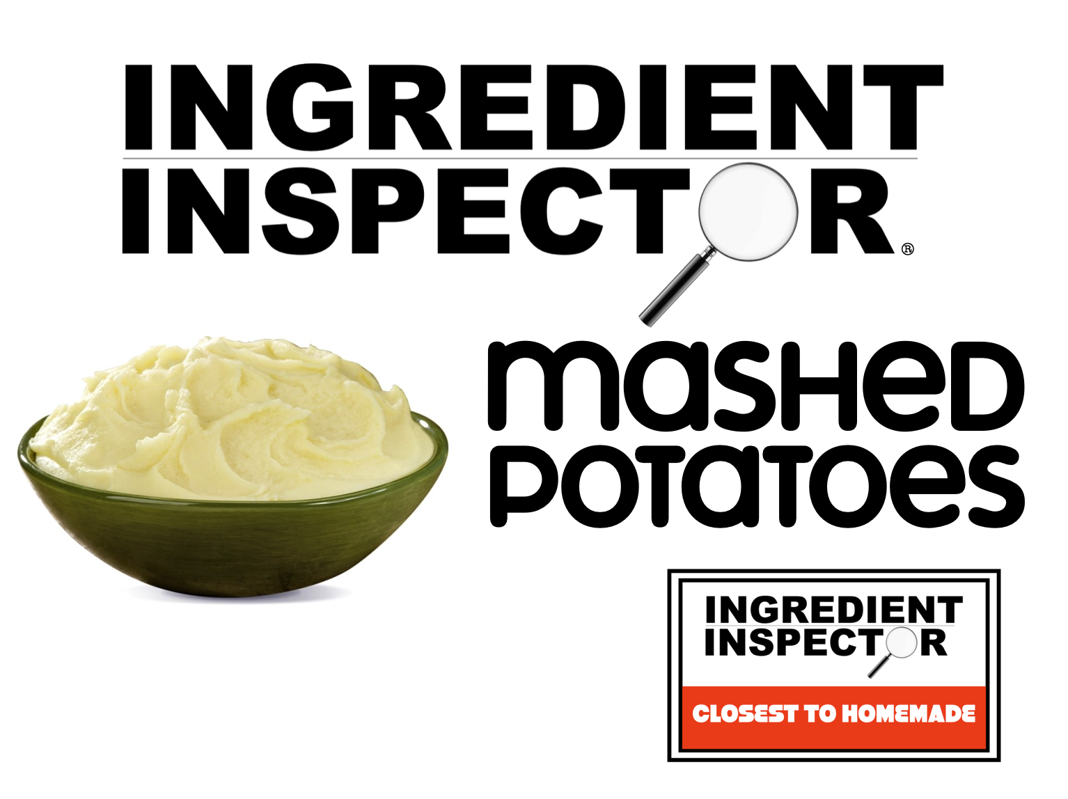 WHICH MASHED POTATOES ARE CLOSEST TO HOMEMADE?