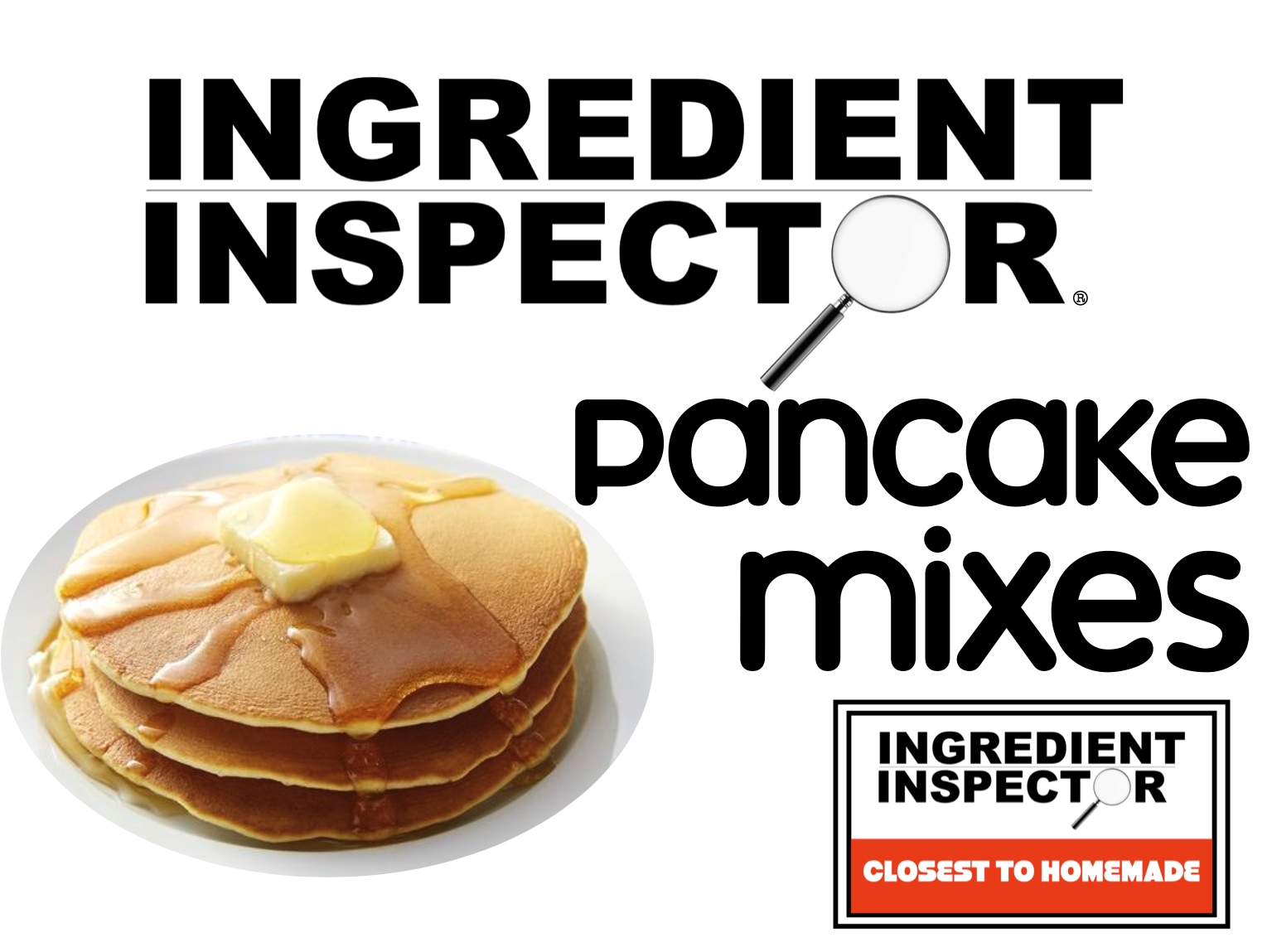 WHICH PANCAKE MIXES ARE CLOSEST TO HOMEMADE?