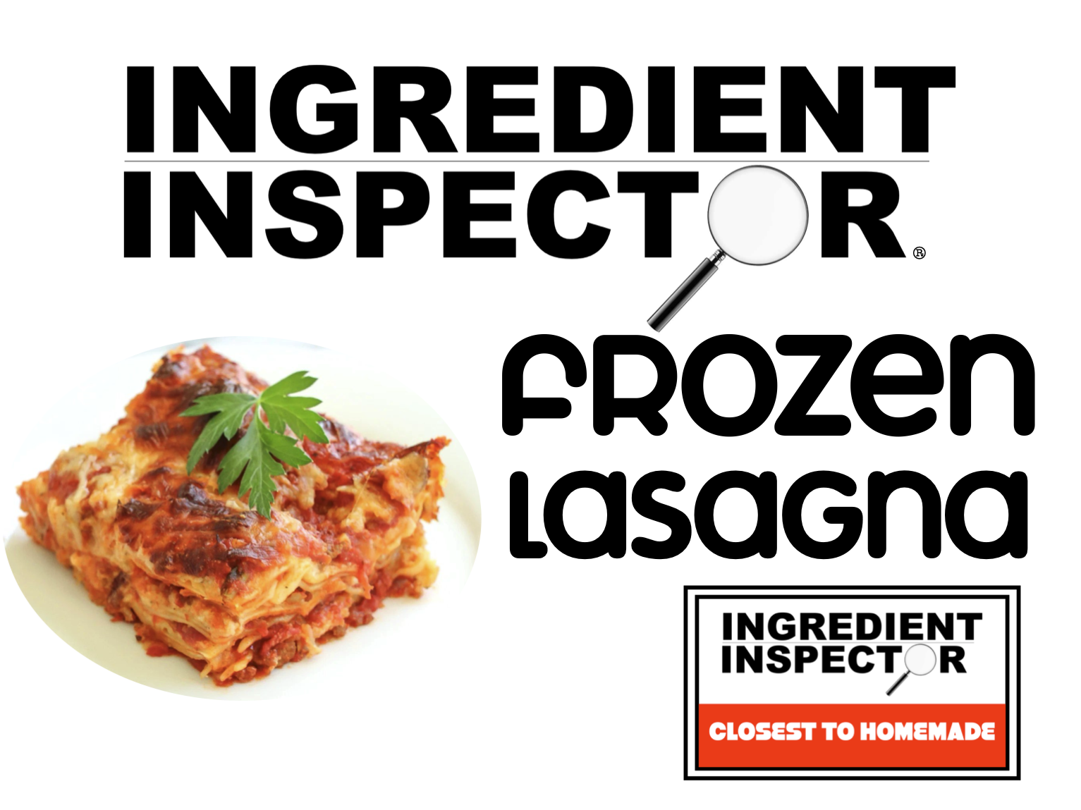 WHICH FROZEN LASAGNAS ARE CLOSEST TO HOMEMADE?