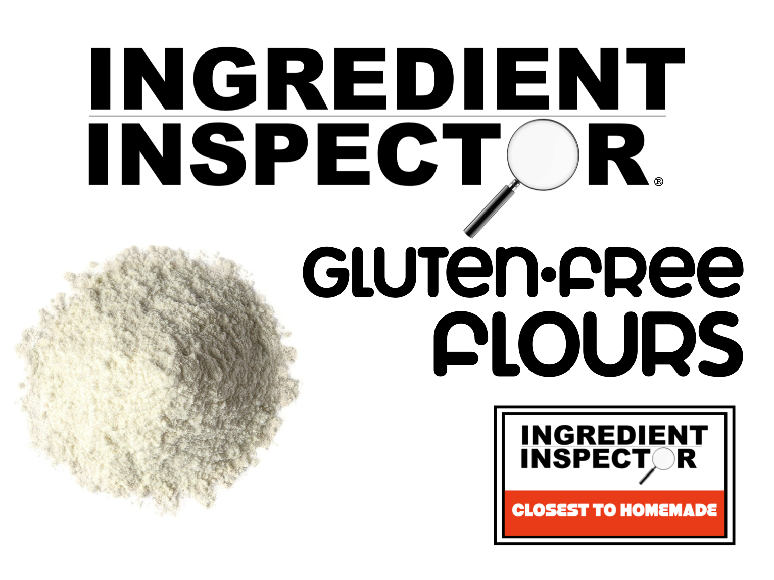 WHICH GLUTEN-FREE FLOURS ARE CLOSEST TO HOMEMADE?