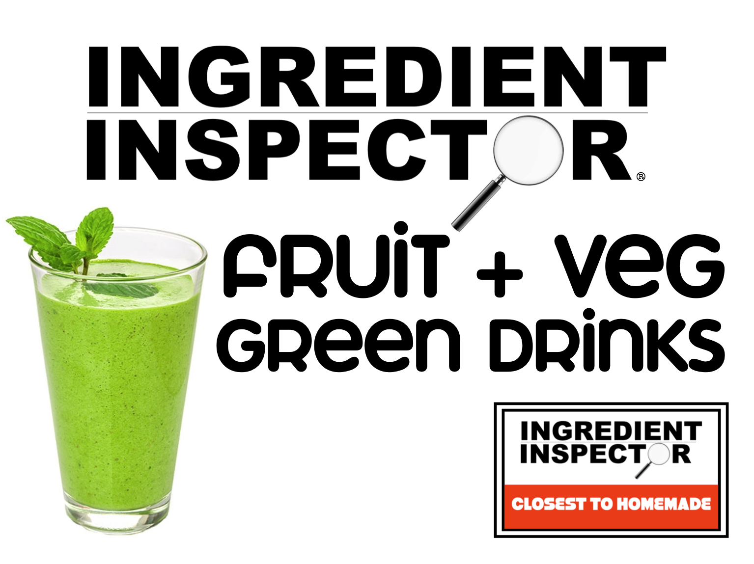 WHICH FRUIT + VEG GREEN DRINKS ARE CLOSEST TO HOMEMADE? 