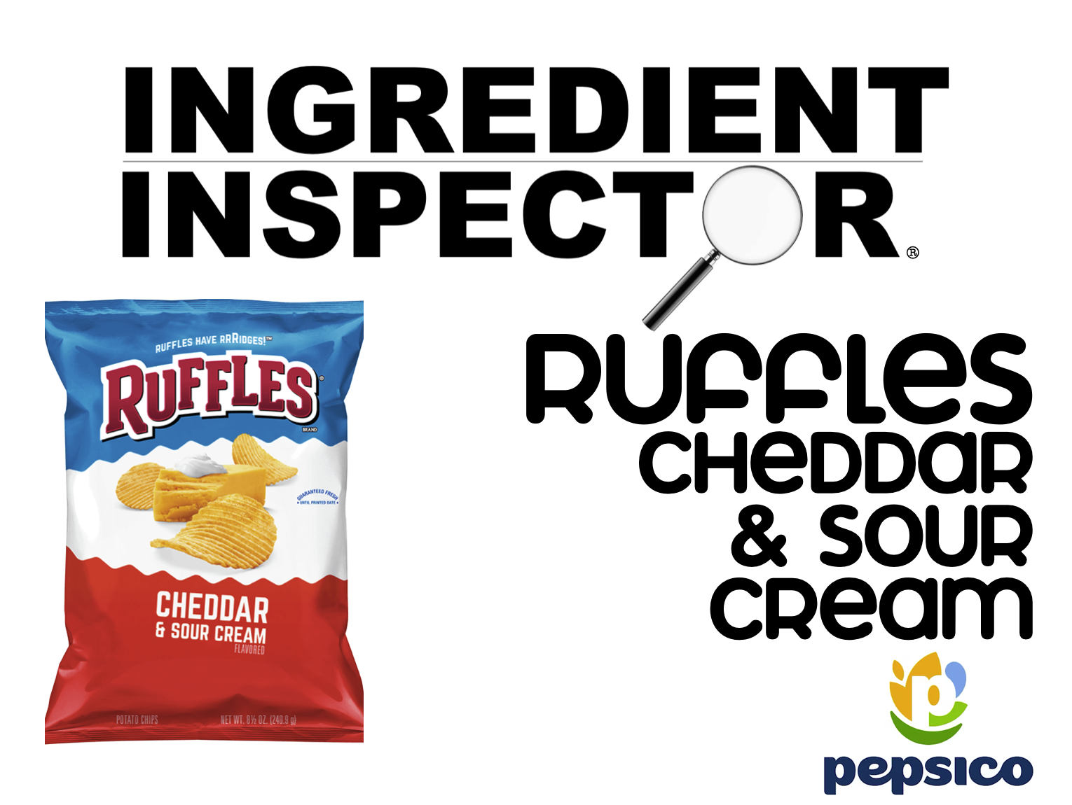 WHAT'S IN RUFFLES CHEDDAR &amp; SOUR CREAM? 