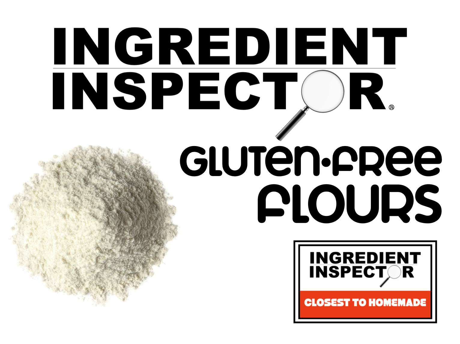 WHICH GLUTEN-FREE FLOURS ARE CLOSEST TO HOMEMADE?