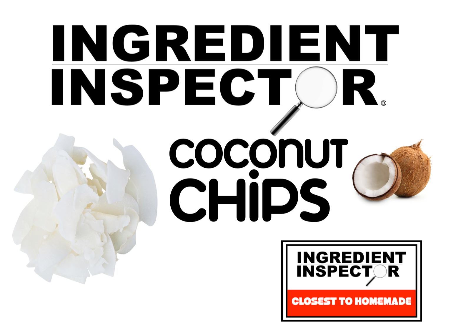 WHICH COCONUT CHIPS ARE CLOSEST TO HOMEMADE?