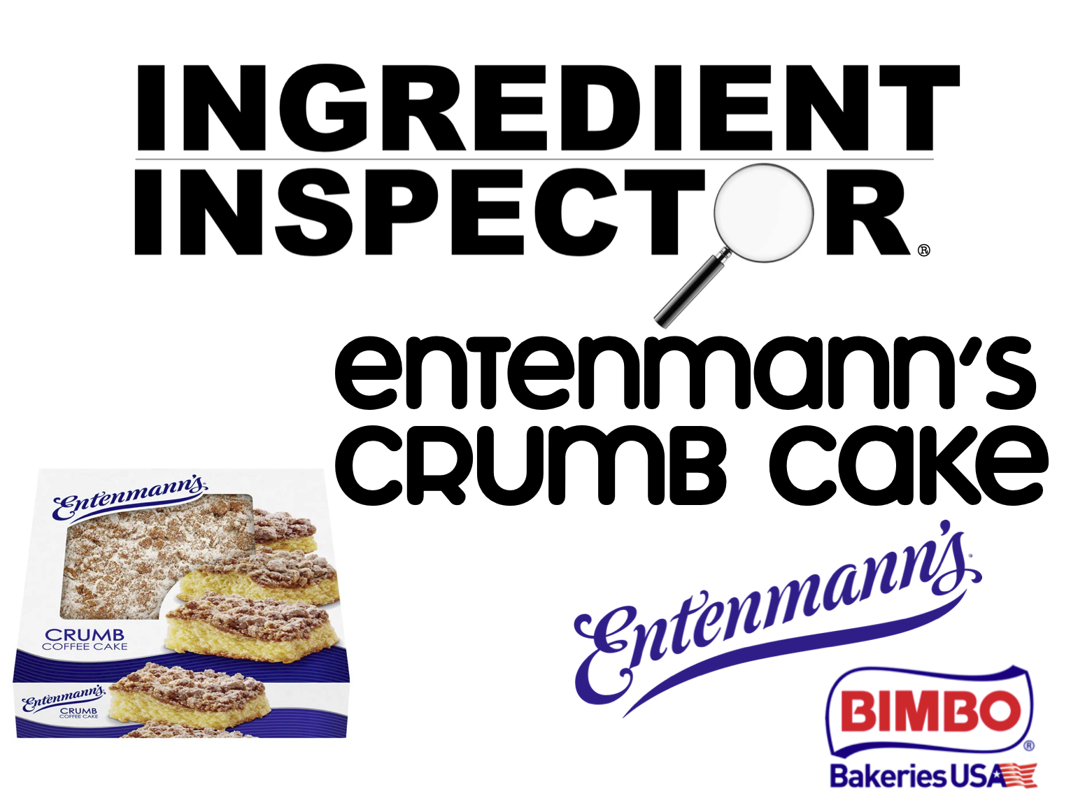 WHAT'S IN ENTENMANN'S CRUMB COFFEE CAKE?