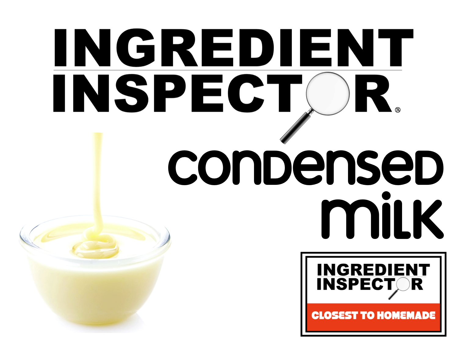 WHICH CONDENSED MILKS ARE CLOSEST TO HOMEMADE?