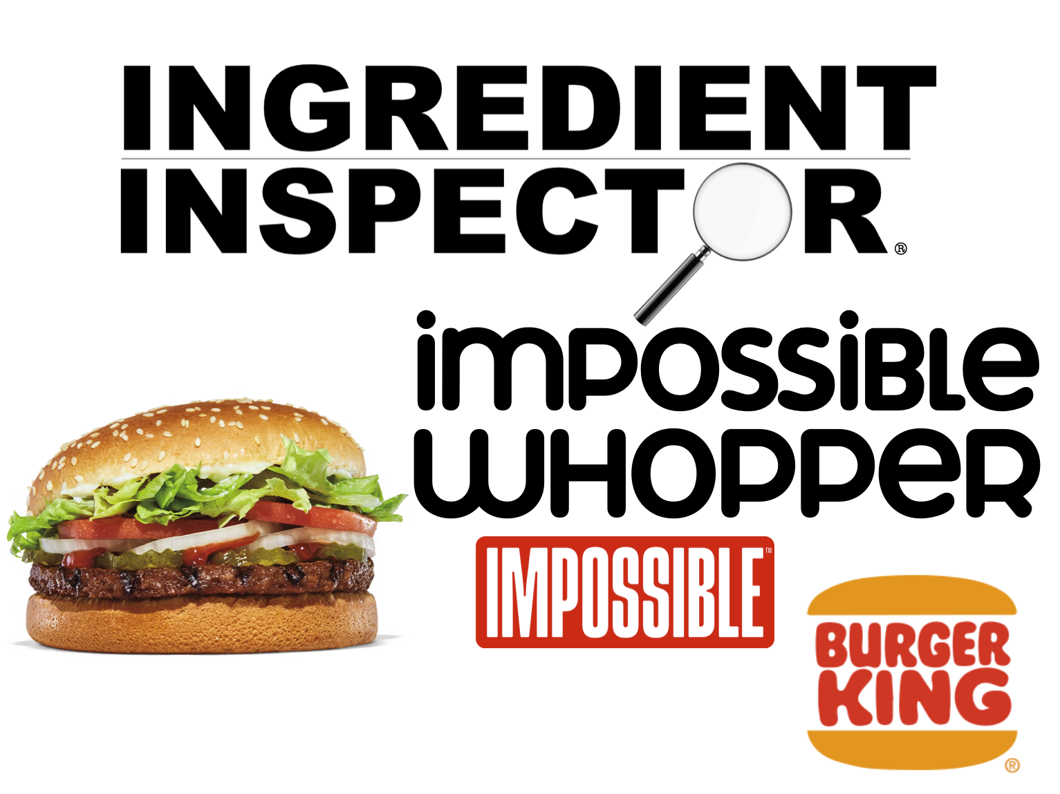 WHAT'S IN BURGER KING'S IMPOSSIBLE WHOPPER?