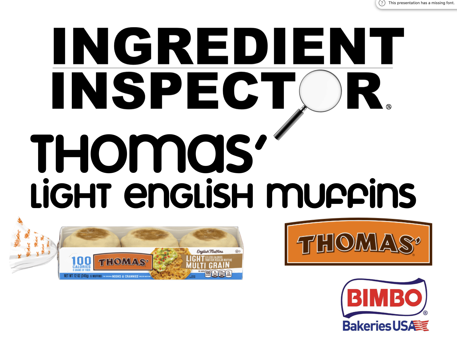 WHAT'S IN A THOMAS' LIGHT ENGLISH MUFFIN?