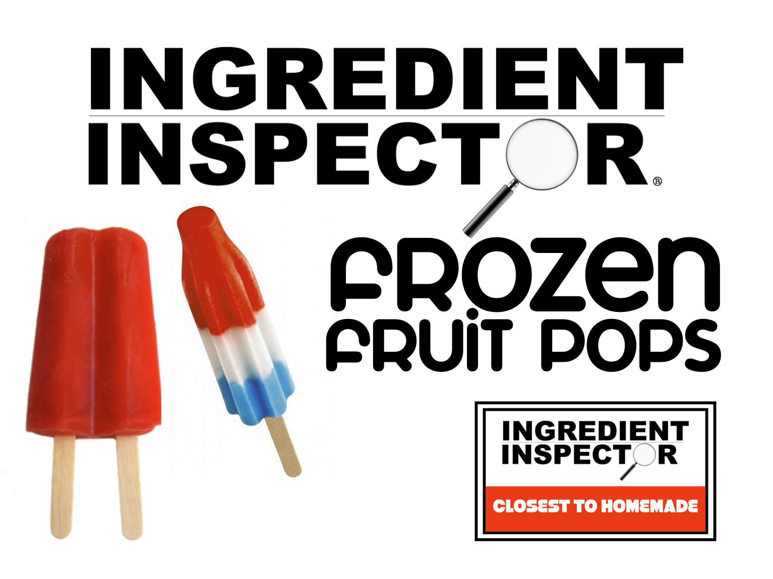 WHICH FROZEN FRUIT POPS ARE CLOSEST TO HOMEMADE?