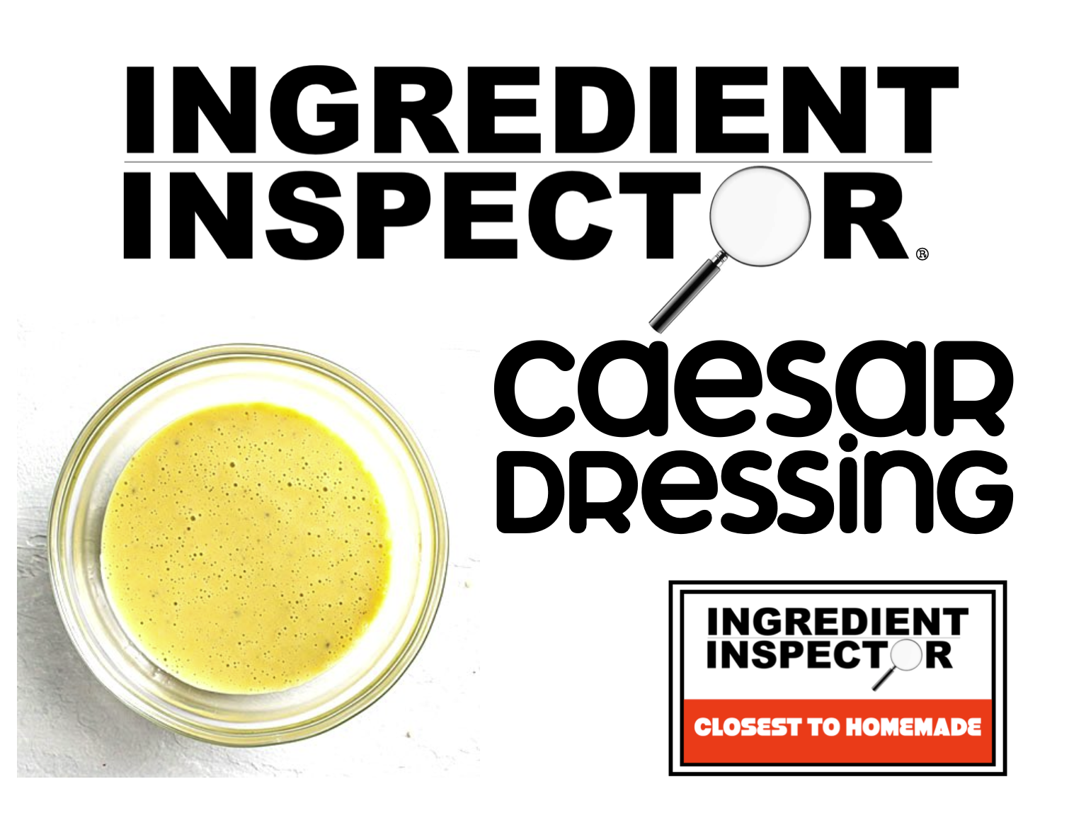 WHICH CAESAR DRESSINGS ARE CLOSEST TO HOMEMADE?