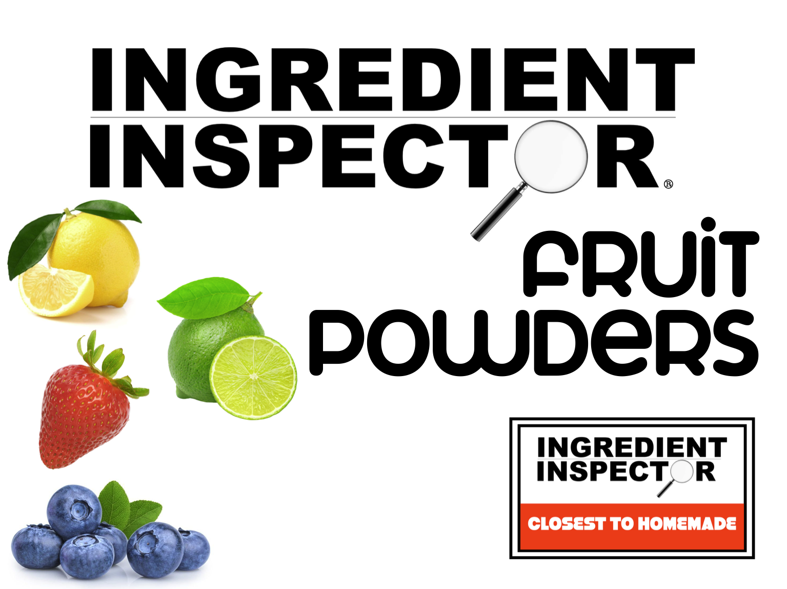 WHICH FRUIT POWDERS ARE CLOSEST TO HOMEMADE?