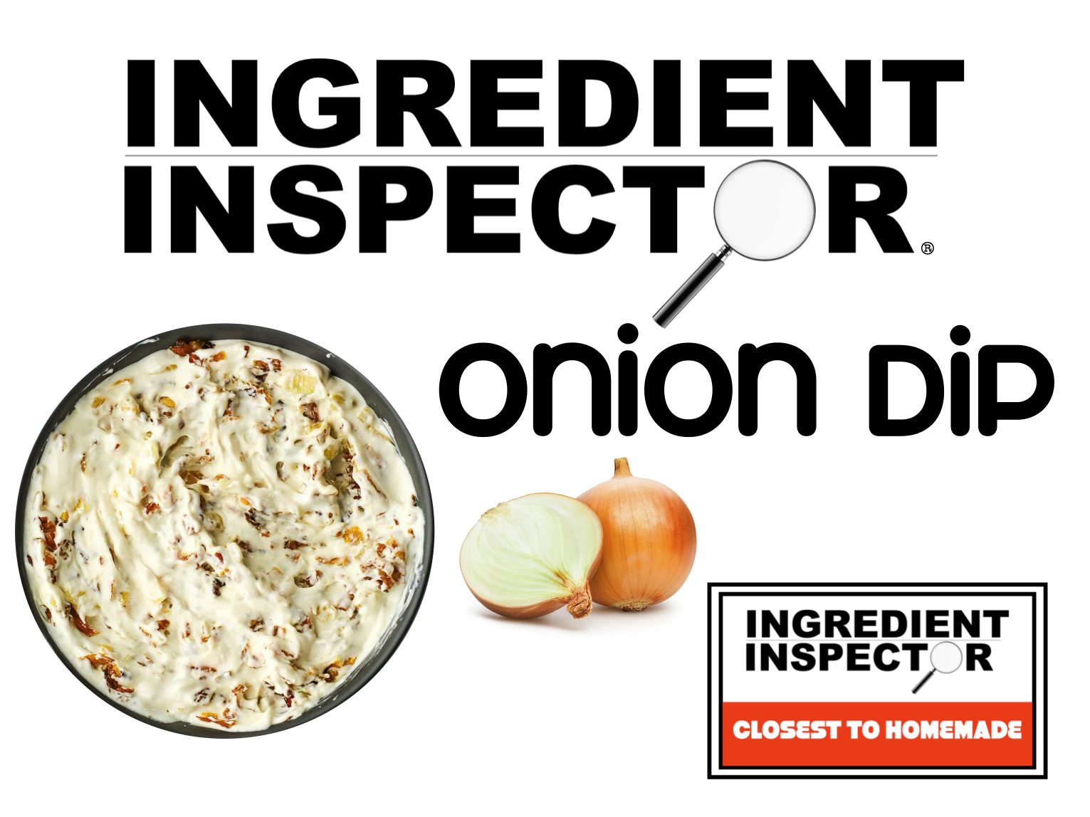 WHICH ONION DIPS ARE CLOSEST TO HOMEMADE?