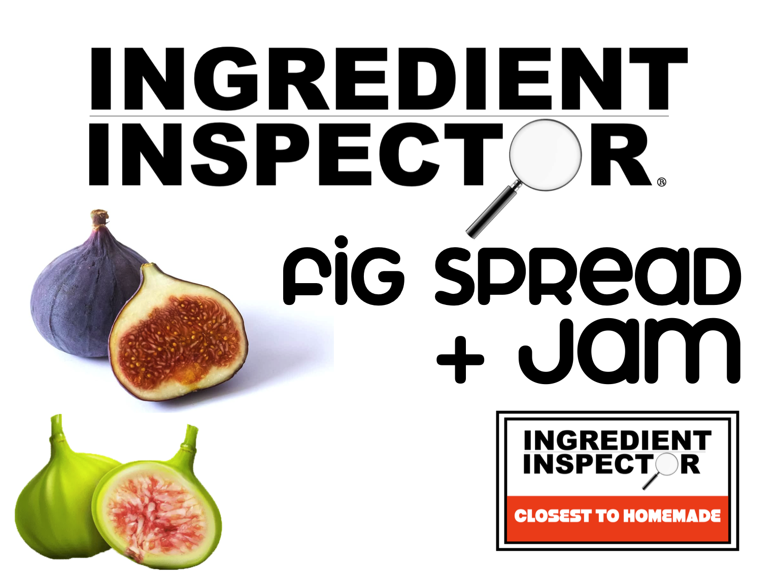 WHICH FIG SPREADS AND JAMS ARE CLOSEST TO HOMEMADE?
