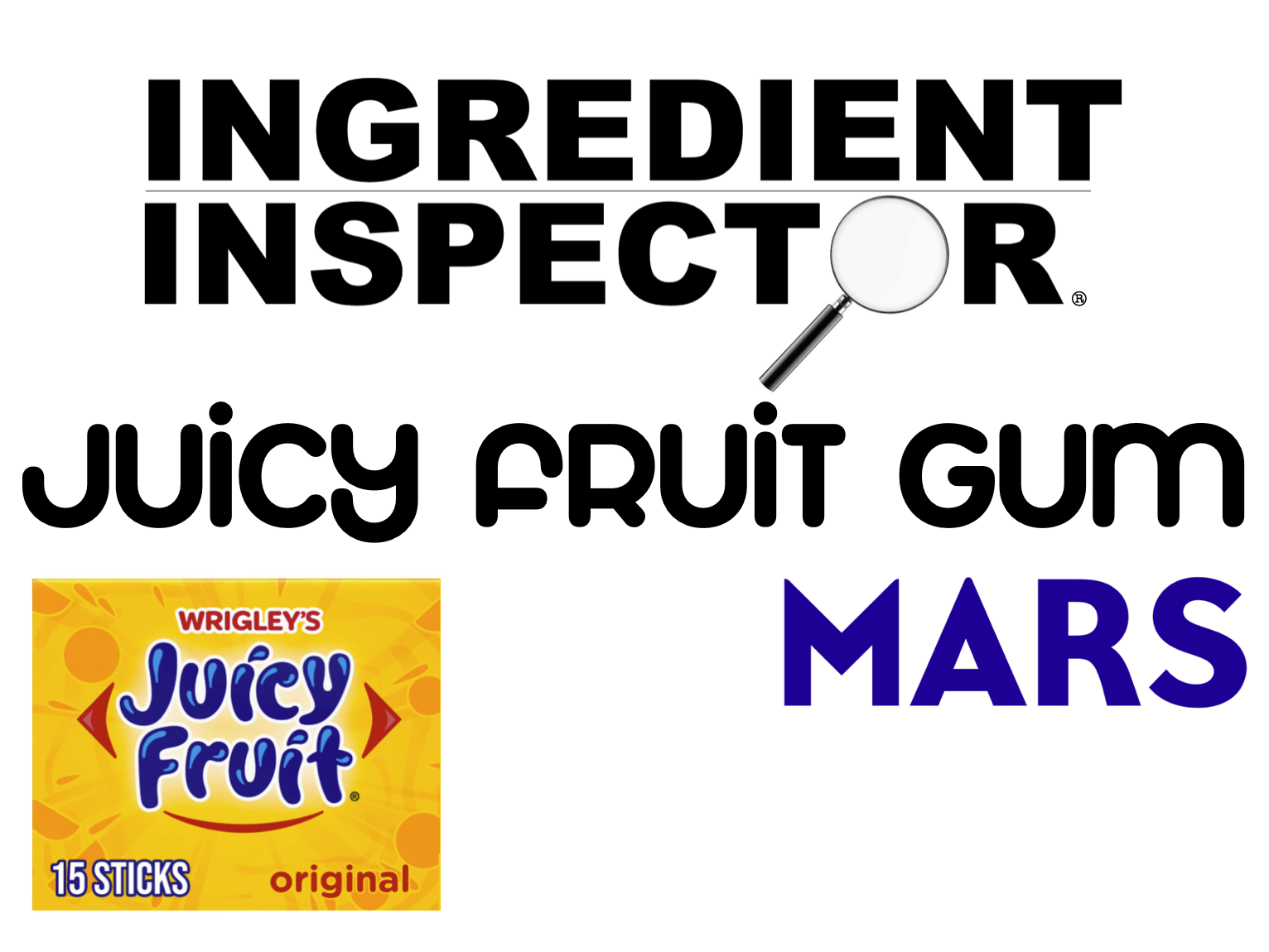 WHAT'S IN JUICY FRUIT?