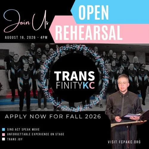 EXCITING ANNOUNCEMENT!!! 

Find Your Voice. Find Your Community. 

Founded in 2015 and reimagined in 2025, Transfinity KC (TKC) brings together performing arts, authenticity, and belonging. Whether you are an experienced singer or just beginning to f