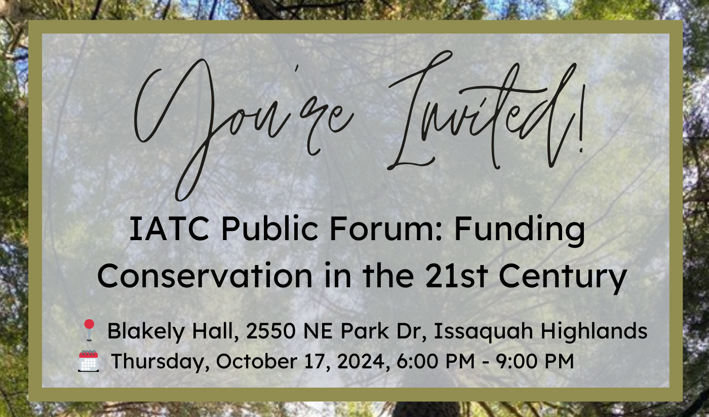 IATC Public Forum 2024: Funding Conservation in the 21st Century