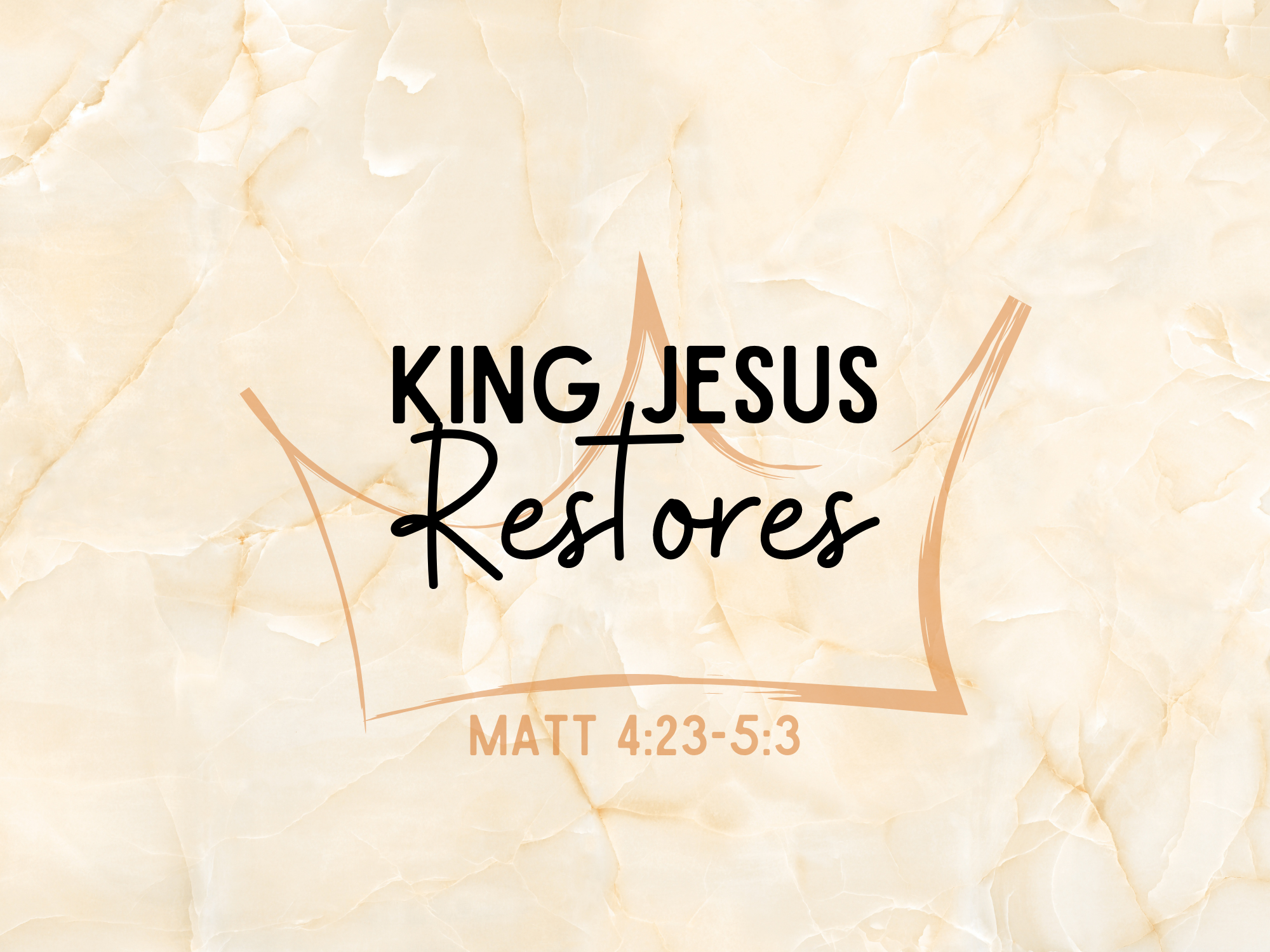 King Jesus Restores