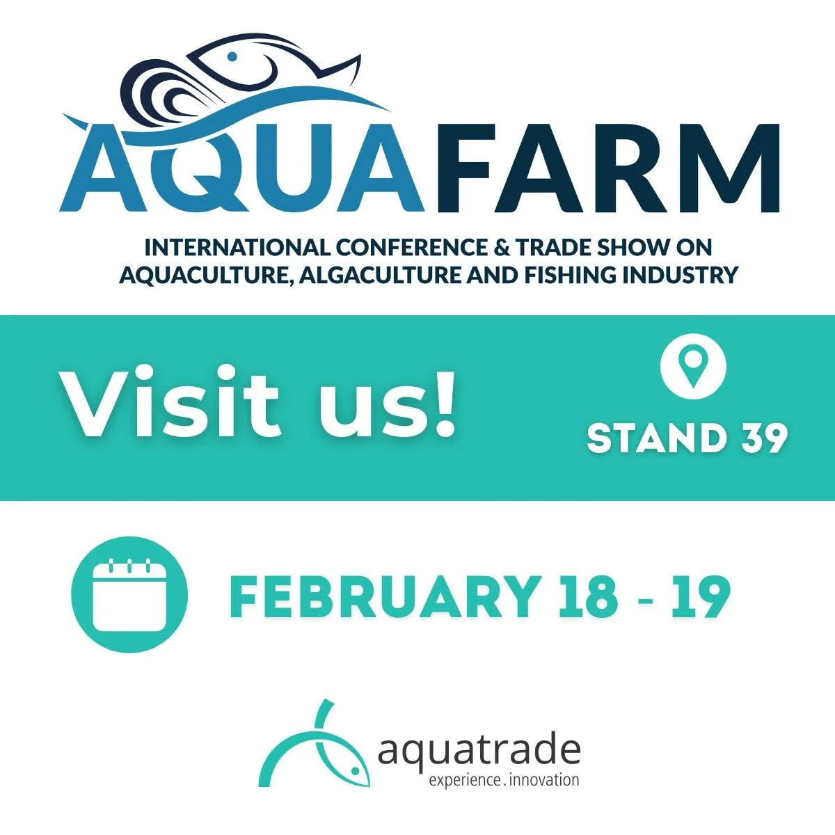 📍 Venite a trovarci ad Aquafarm Pordenone

🗓 18&ndash;19 febbraio | Stand 39

Saremo presenti ad AquaFarm - Pordenone Fiere per incontrarvi e confrontarci su soluzioni concrete per l&rsquo;acquacoltura.

Al nostro stand potrete:

✔️ toccare con man
