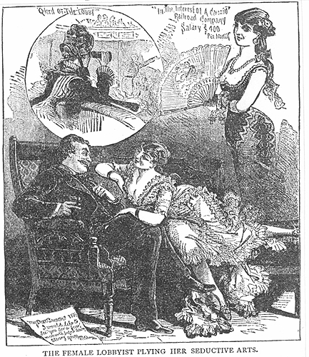  This cartoon, called The Female Lobbyist, pokes fun at the idea of a woman influencing policy, but there were serious concerns that powerful prostitutes did indeed hold sway. One expose that would come out years after the war certainly claimed the p