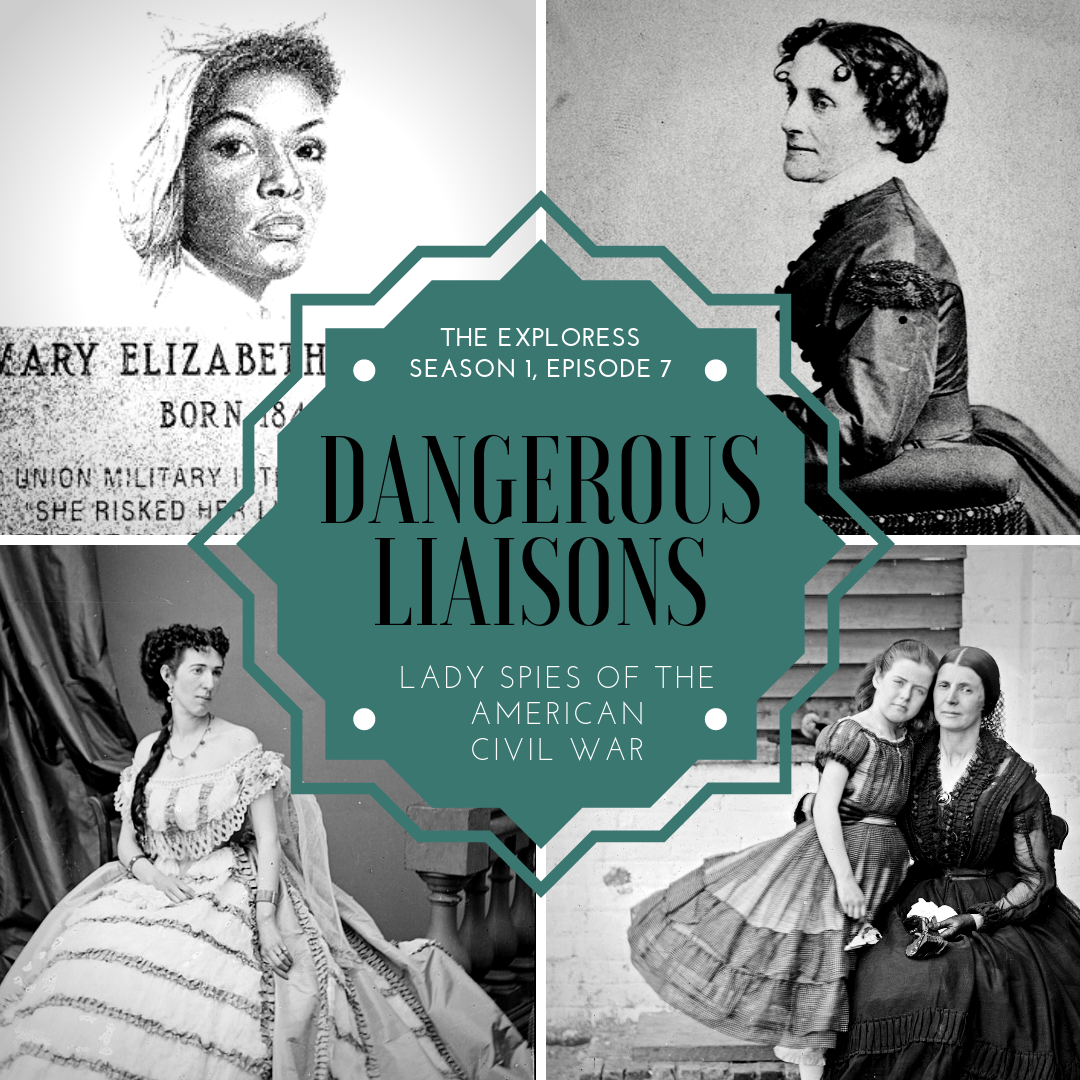 Dangerous Liaisons: Lady Spies of the American Civil War