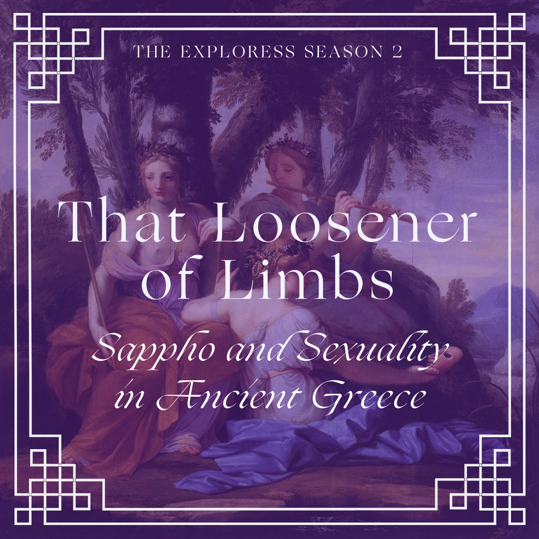 That Loosener of Limbs: Sappho and Sexuality in Ancient Greece