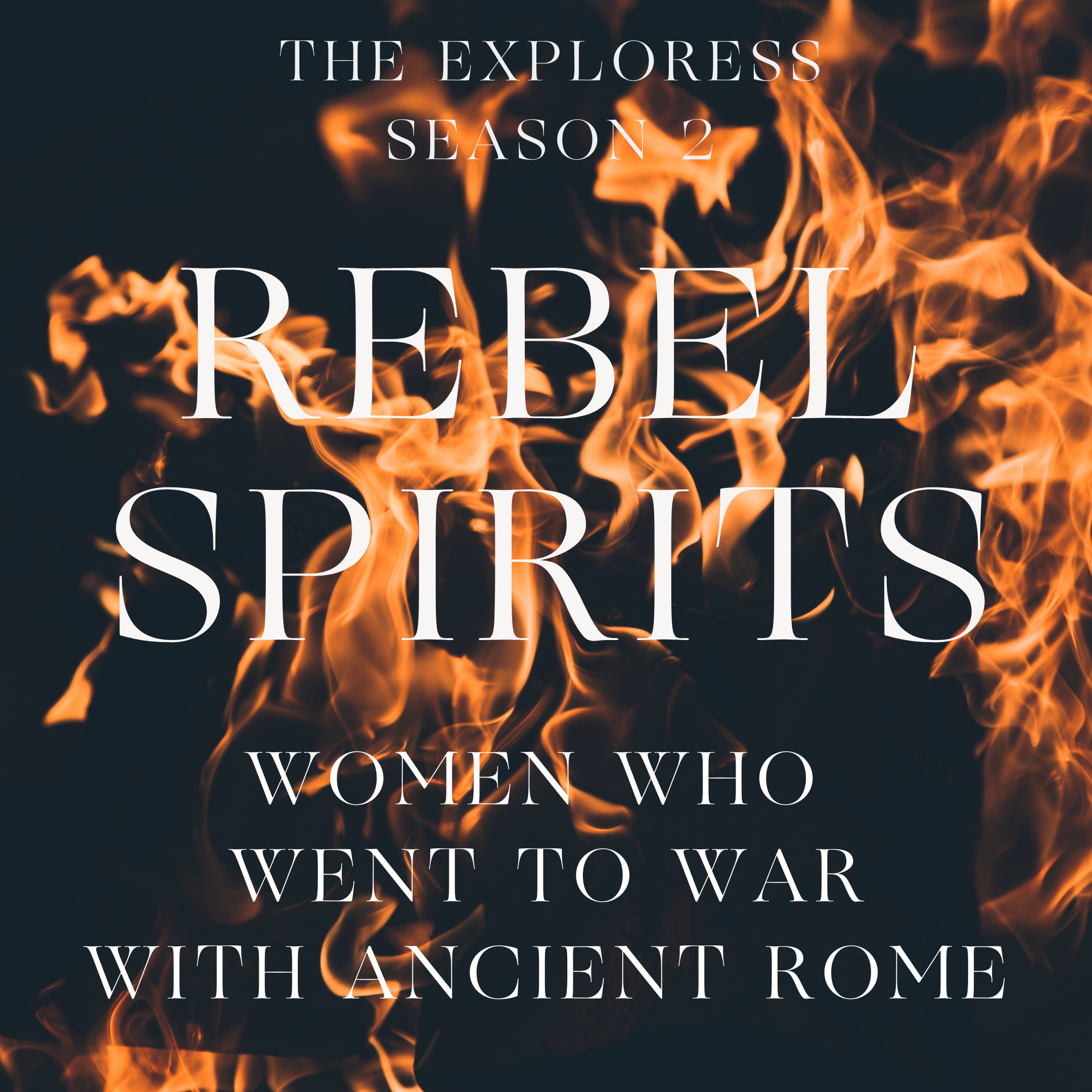 Rebel Spirits: Boudicca and Zenobia Go to War with Ancient Rome