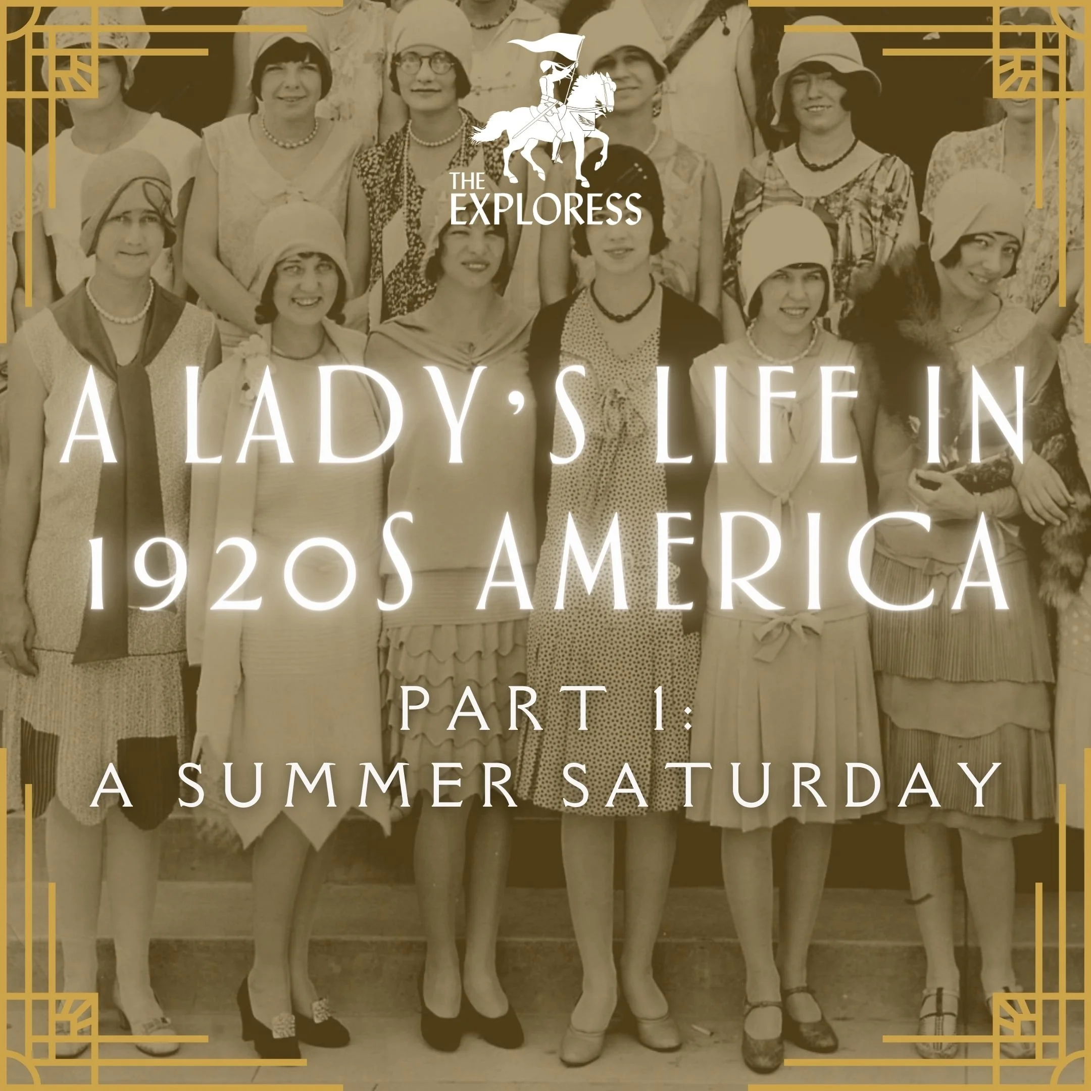 A Lady’s Life in 1920s America, Part I: A Summer Saturday