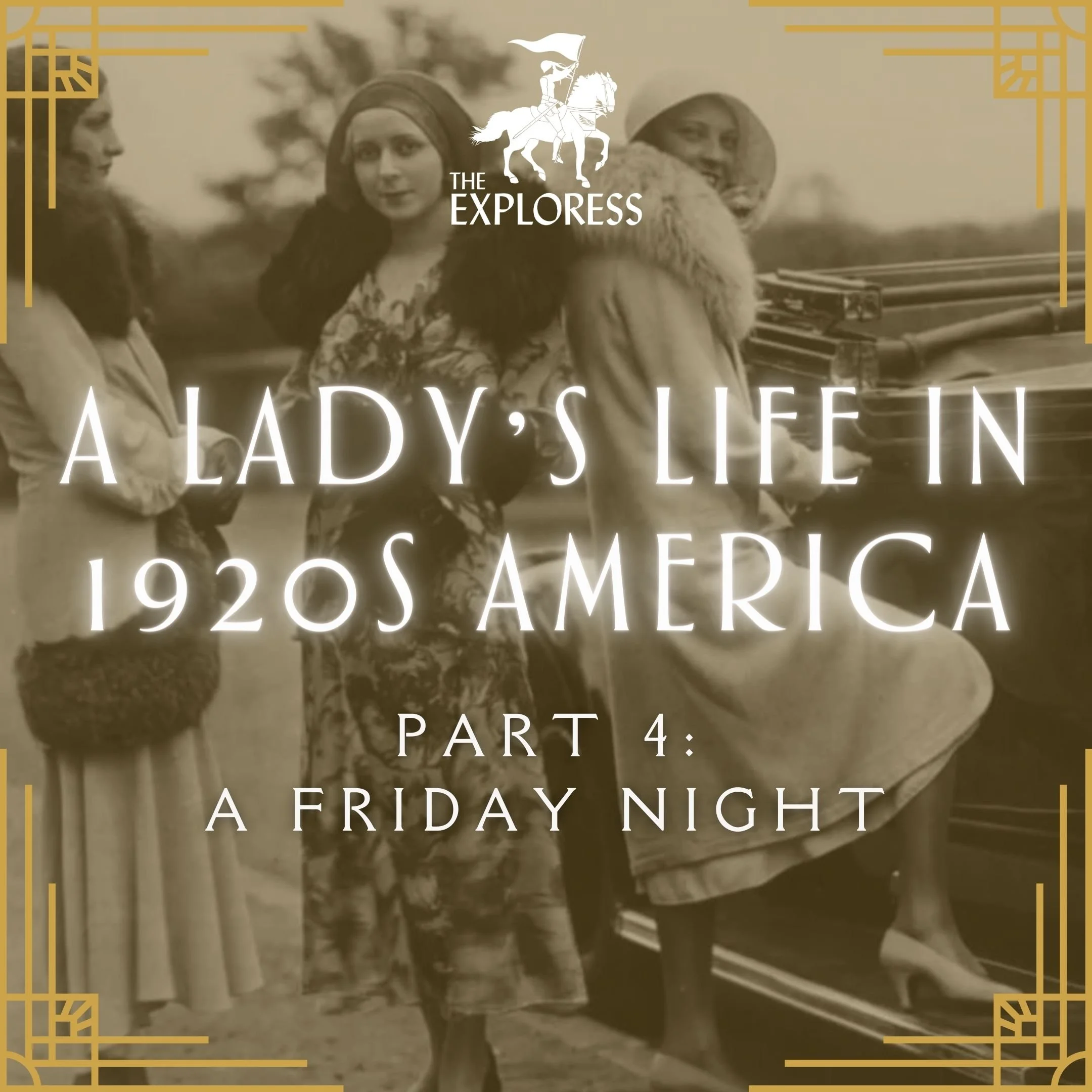 A Lady's Life in 1920s America: A Friday Night