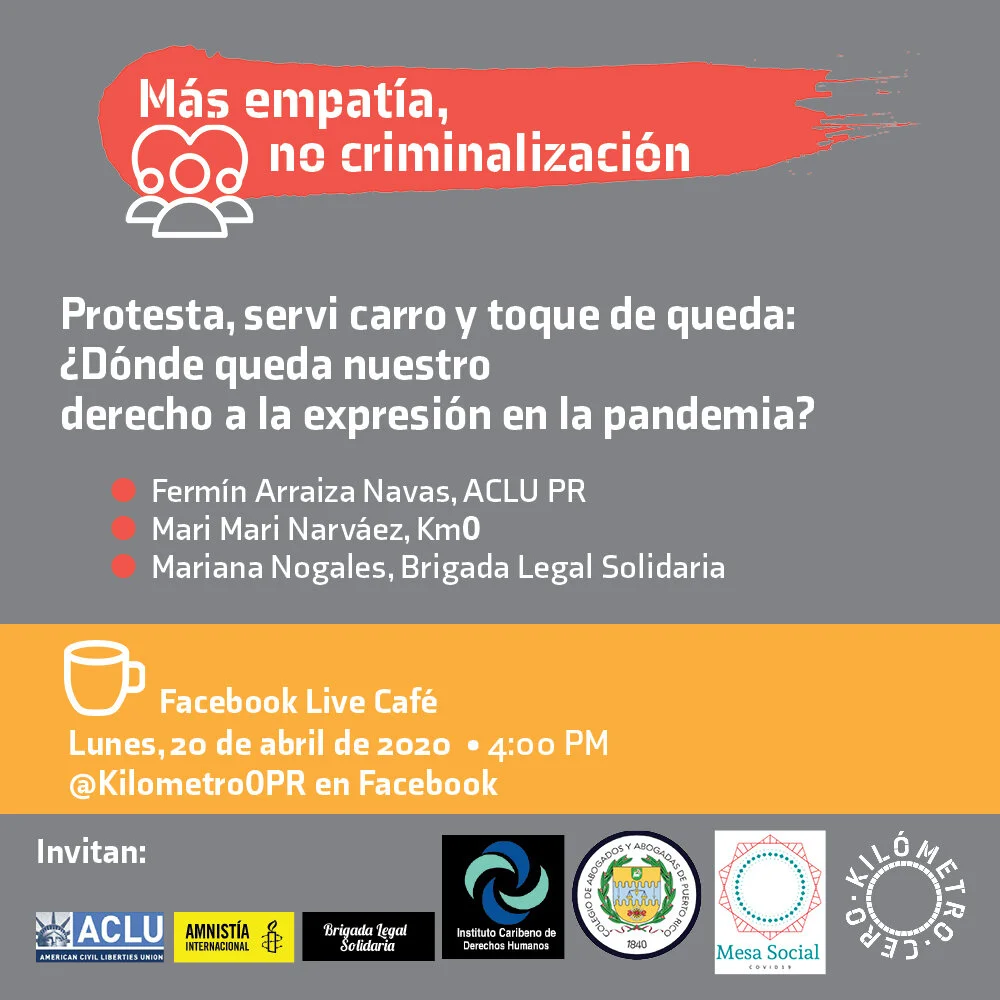 "El derecho a la protesta se vuelve cada vez más necesario para reclamar cambios, literalmente de vida o muerte en Puerto Rico"