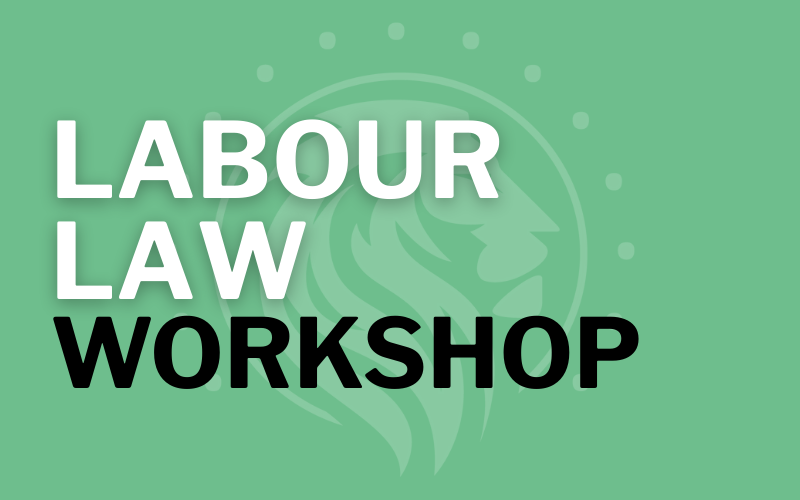 Labour Law Workshop (CCMA Focus)