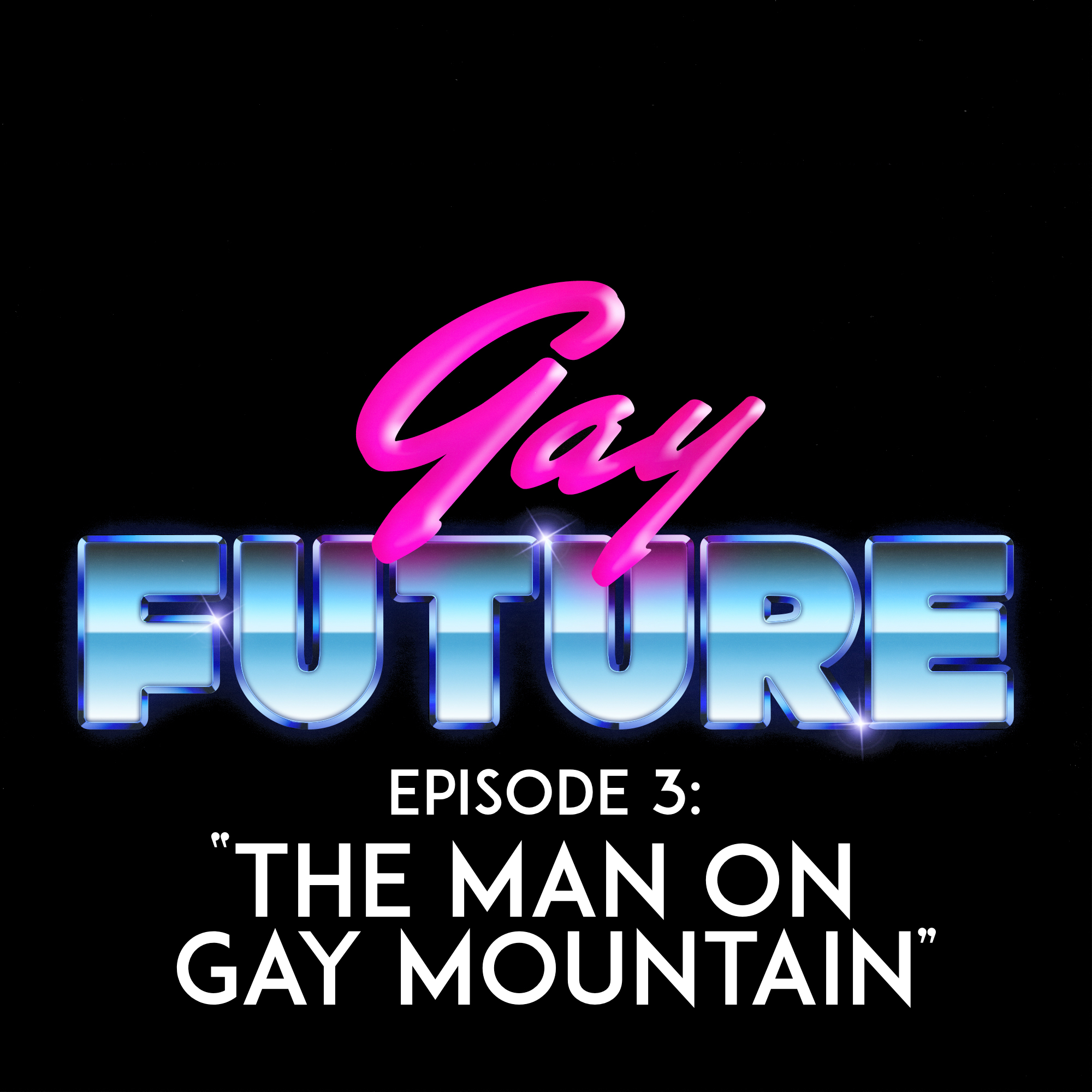 EPISODE 3: THE MAN ON GAY MOUNTAIN The crew finally arrives at the Lost City of Straights and must find the elusive Rebel Leader. But before Mikey can take over the army and lead a rebellion, he must hone his true Straightness.