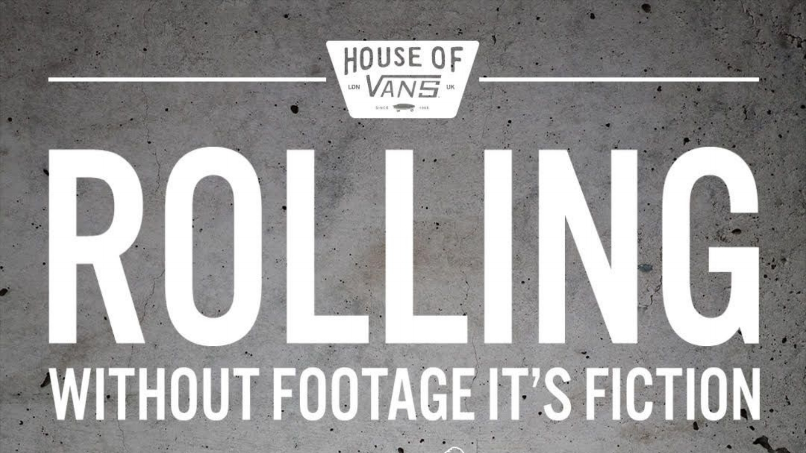 Rolling: Without Footage It's Fiction