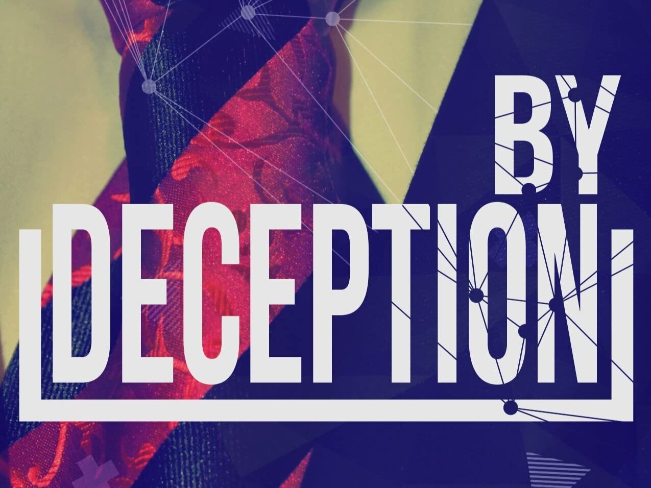 By Deception - Feature Film