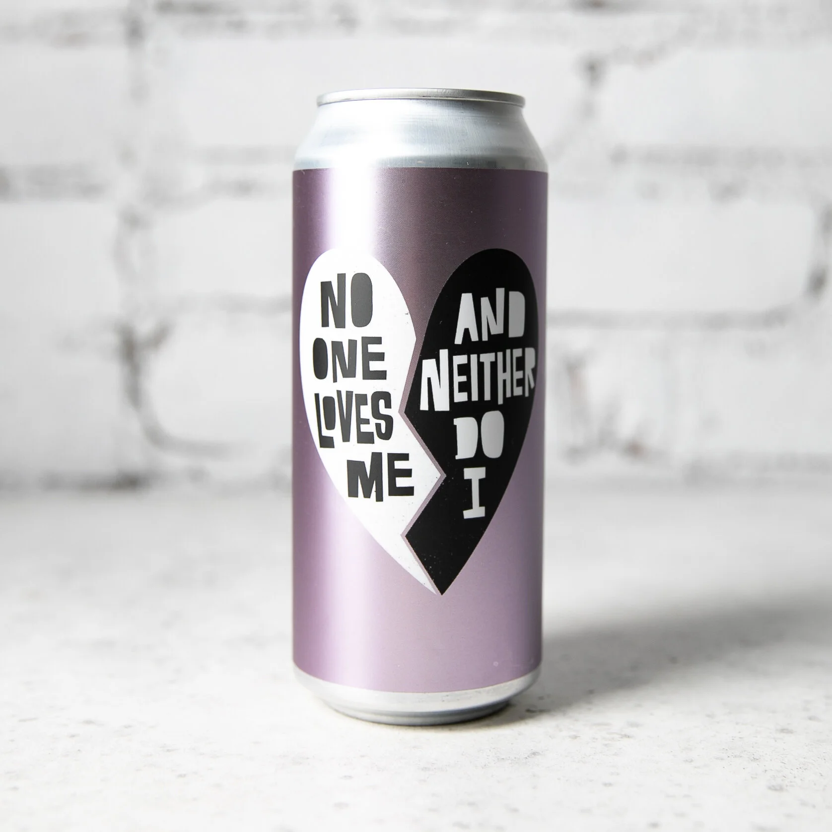 NO ONE LOVES ME AND NEITHER DO I