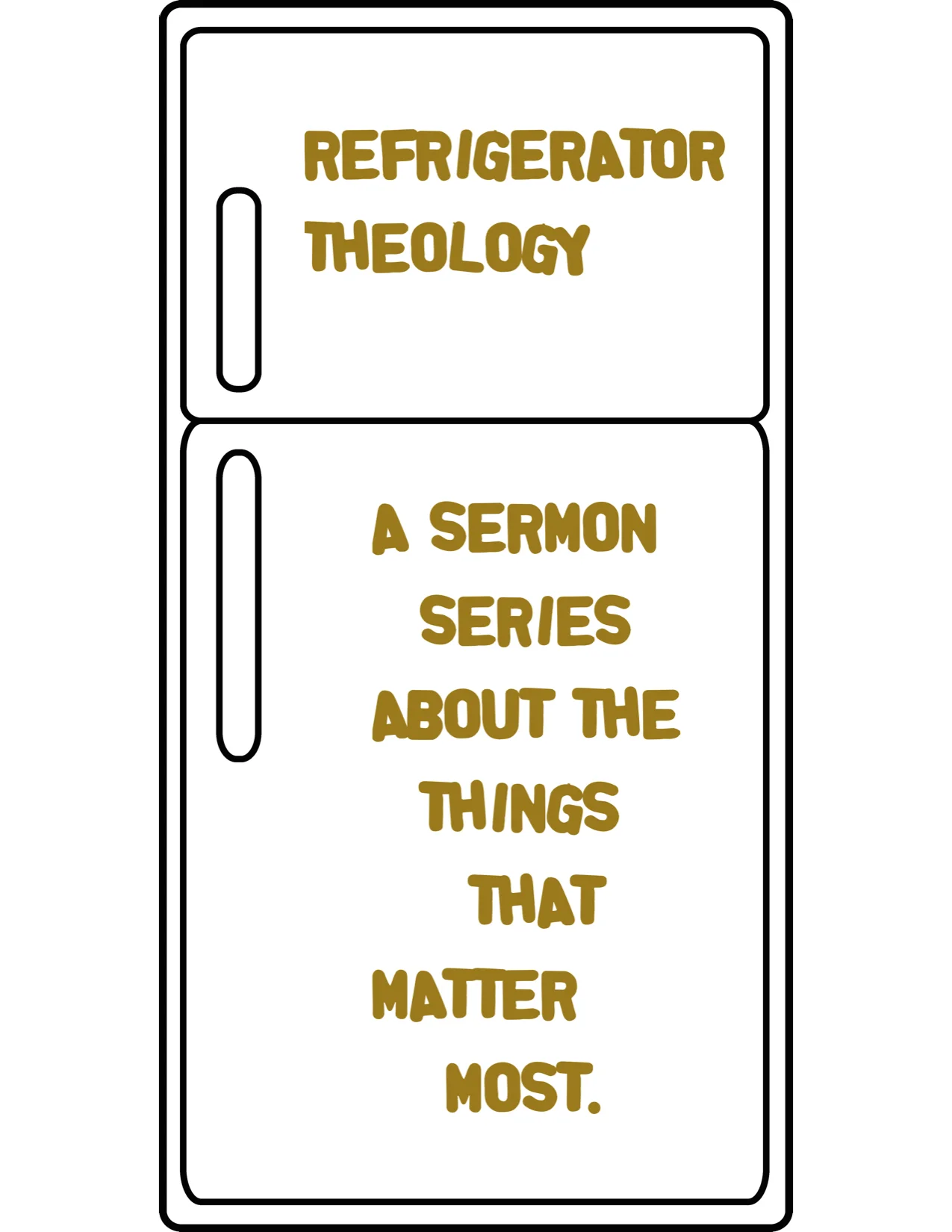 Refrigerator Theology: All Shall Be Well