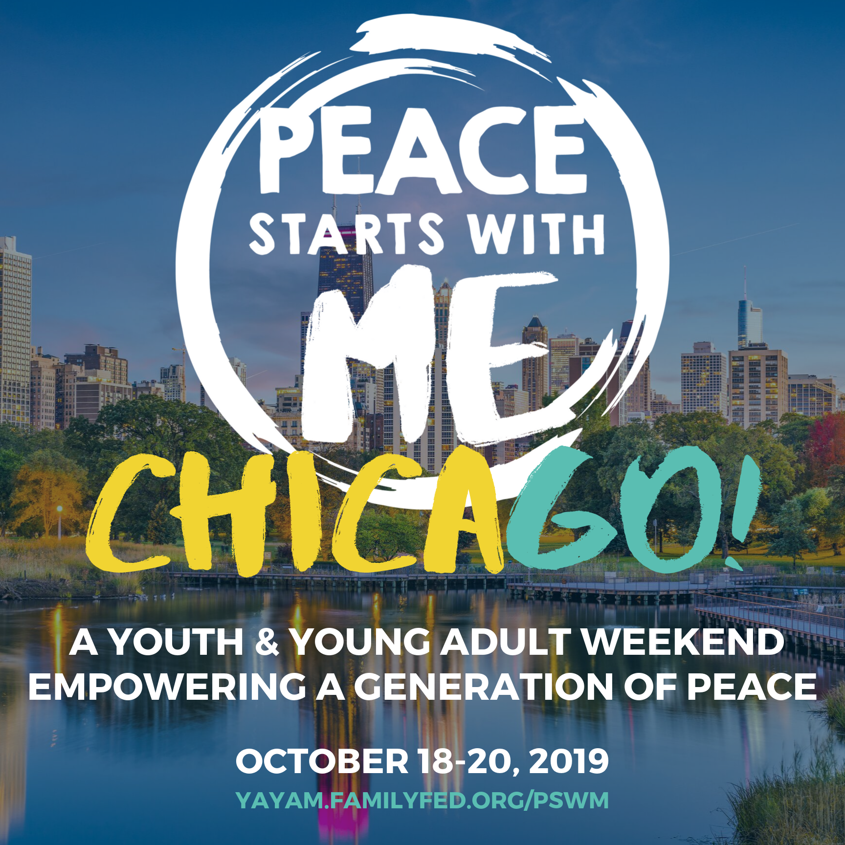 Peace Starts With Me Chica[go]! Youth &amp; Young Adult Weekend
