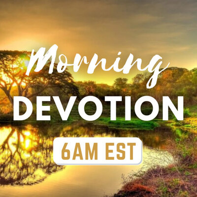 &lt;strong&gt;Morning Devotion&lt;/strong&gt;You can now listen to Morning Devotion on the go!