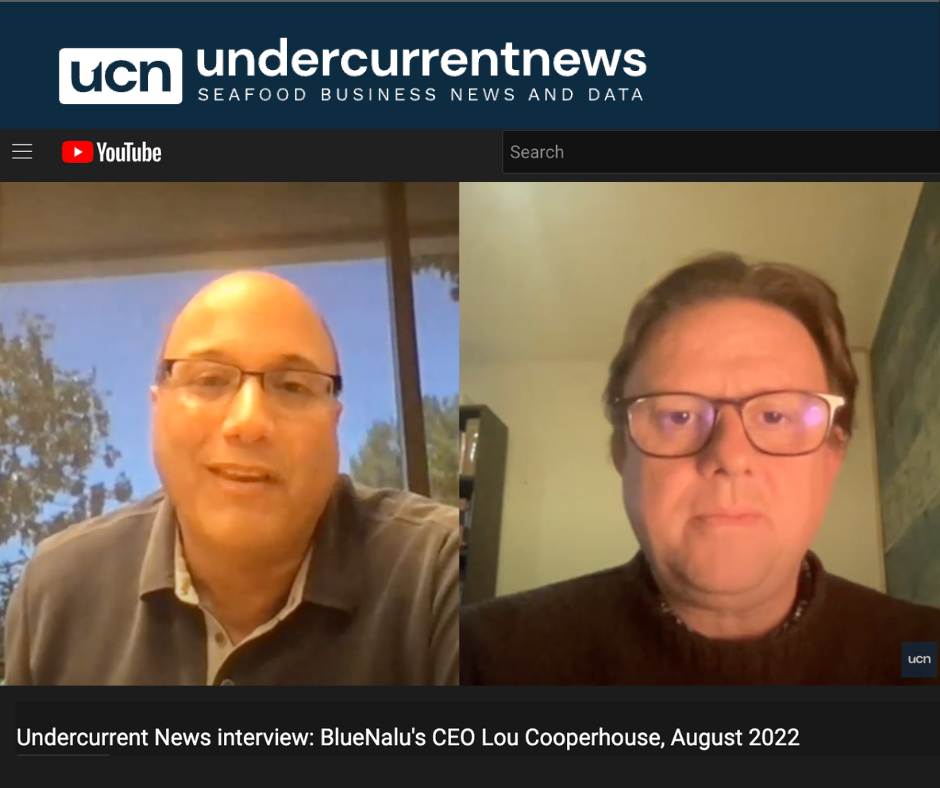 This August, President &amp; CEO, Lou Cooperhouse spoke with Matt Craze of Undercurrent News, a leading international news website covering the seafood industry.