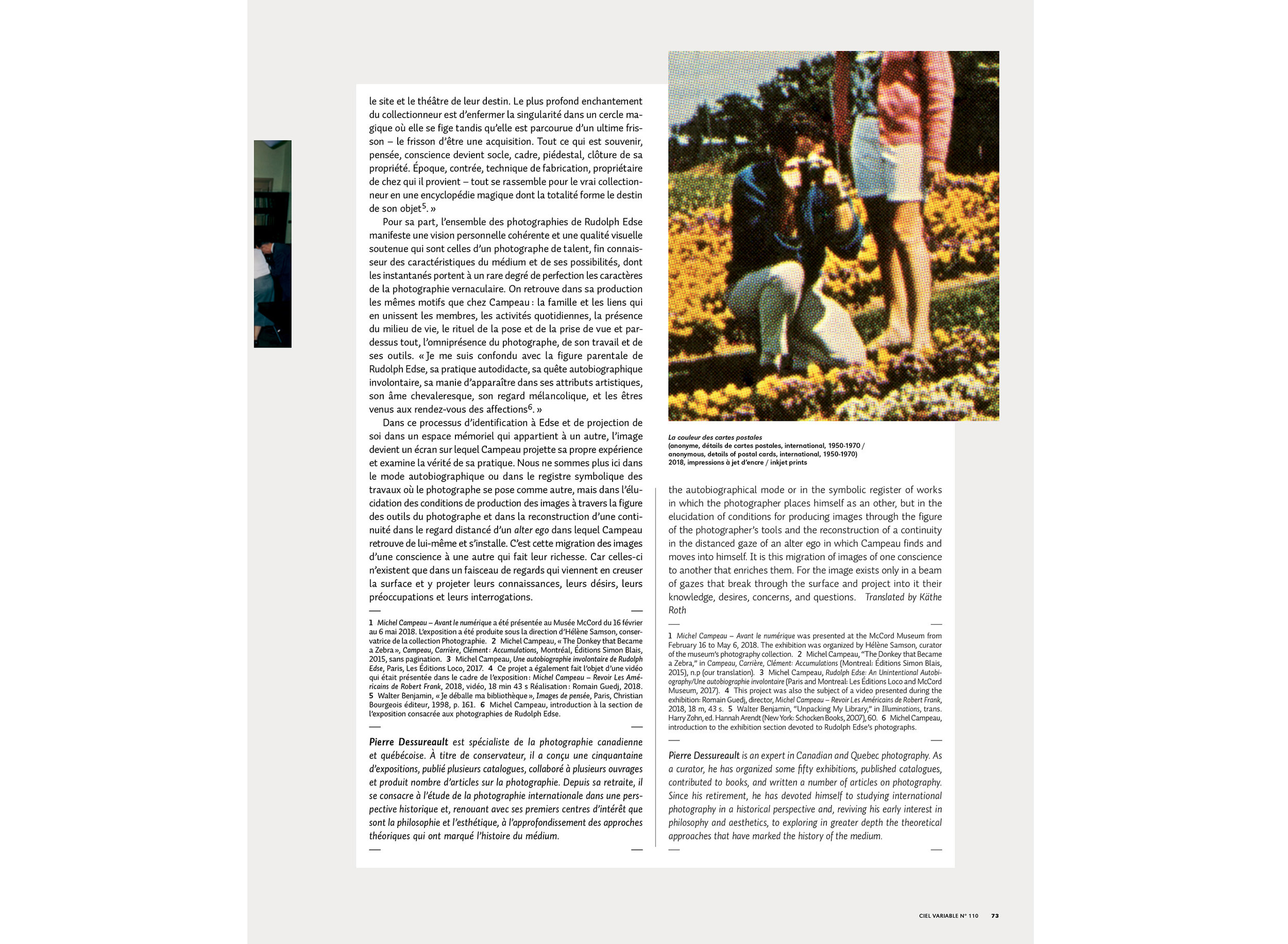 Michel Campeau : la photographie, le photographe, le collectionneur Texte de Pierre Dessureault, Ciel Variable, n° 110, Automne-Hiver 2018, p. 66-73 Pour télécharger le PDF de l’article : https://delivery.shopifyapps.com/-/2ddca88cd82bba0a/985a7affcf7ddfcb