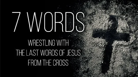 7 WORDS | Four: Thirst