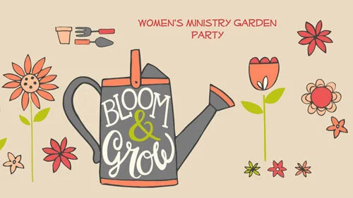 Women's Ministry Garden Party RESCHEDULED for May 1