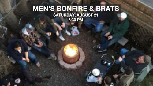 Men's Bonfire &amp; Brats Night - August 21