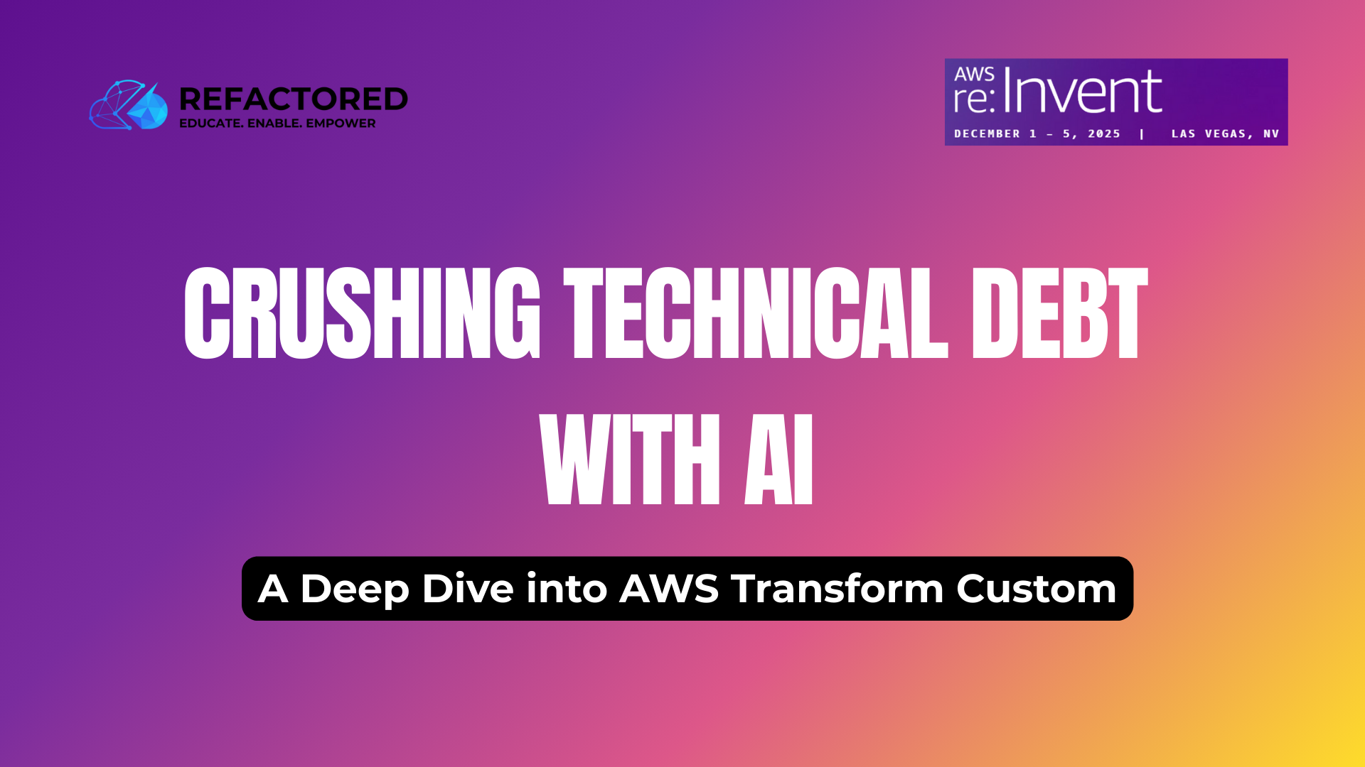 Crushing Technical Debt with AI: A Deep Dive into AWS Transform Custom