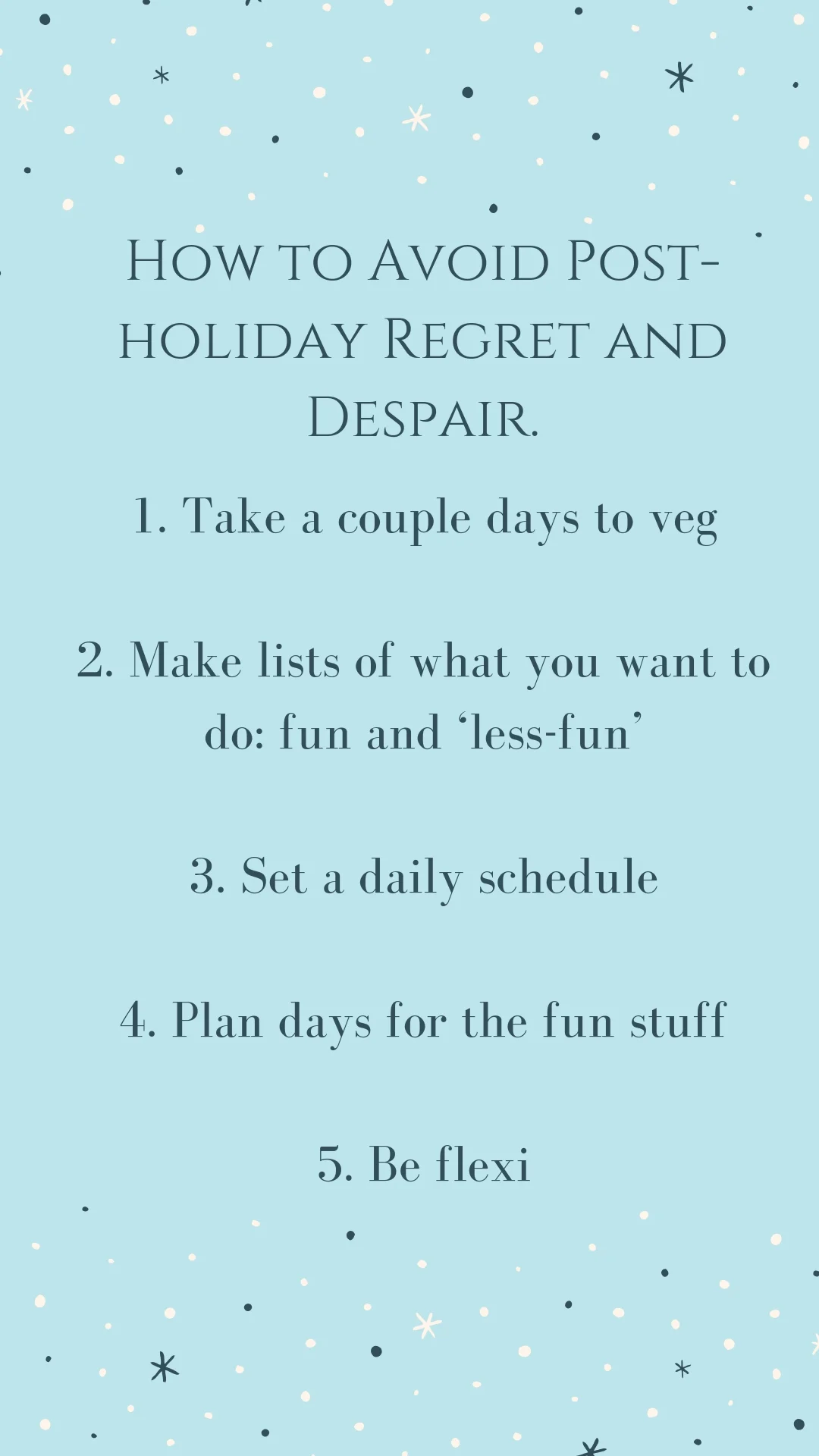 How to Avoid Post-holiday Regret and Despair..jpg