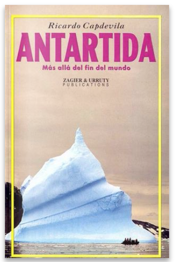 Antártida. Más allá del Fin del Mundo