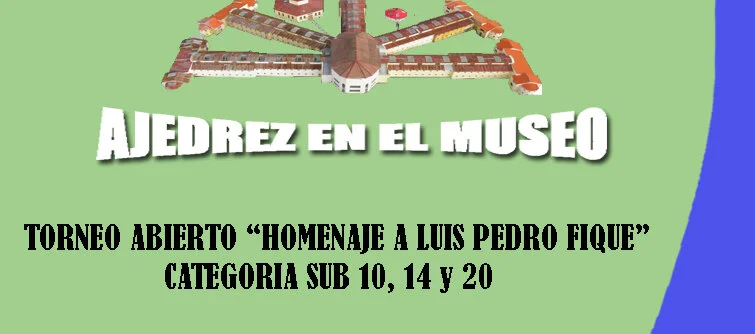 TORNEO de AJEDREZ HOMENAJE A LUIS PEDRO FIQUE